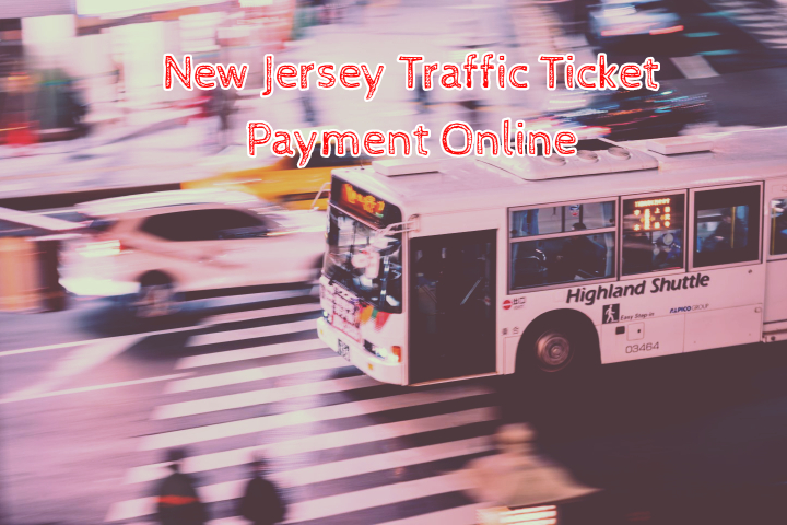 New Jersey Traffic Ticket Payment Online